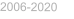 2006-2020