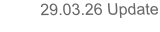 29.03.26 Update