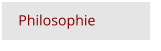 Philosophie